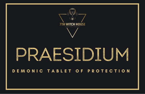 Praesidium Demonic Tablet of Protection